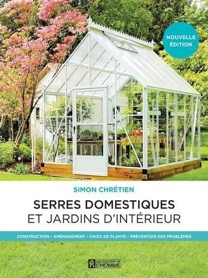 cover image of Serres domestiques et jardins d'intérieur